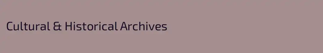 Cultural & Historical Archives